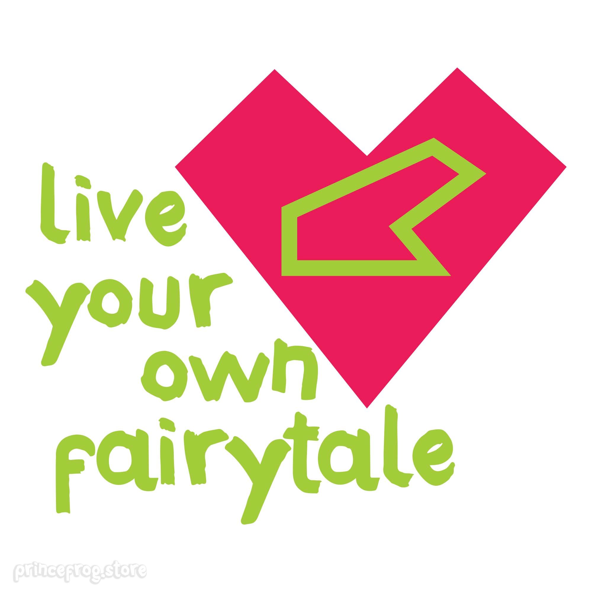 Φούτερ Live Your Own Fairytale 5